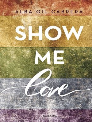 cover image of Show me love